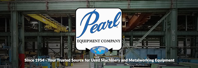 Pearl Equipment Company. Since 1954 - Your Trusted Source for Used Machinery and Metalworking Equipment